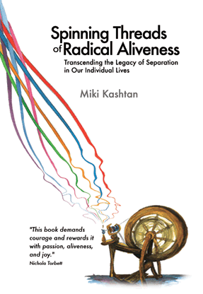Spinning Threads of Radical Aliveness book cover